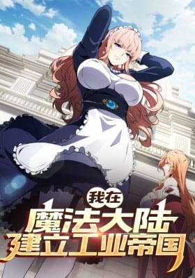 Forging an Industrial Empire in a Magical World Forging an Industrial Empire in a Magical World